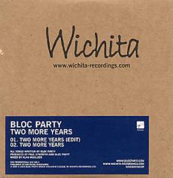 Bloc Party : Two More Years